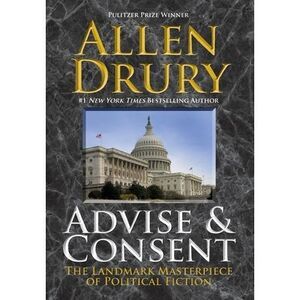 Advise and Consent -- Allen Drury